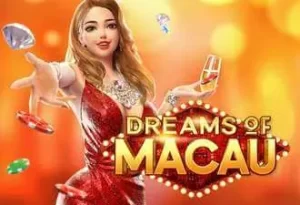 Dreams of Macau 44WW